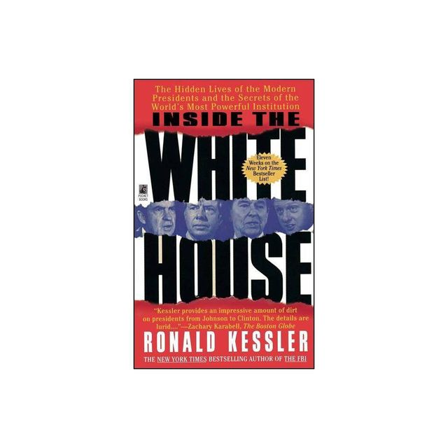 Inside the White House - by Ronald Kessler (Paperback)