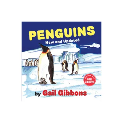 Penguins (New & Updated Edition) - by Gail Gibbons (Hardcover)