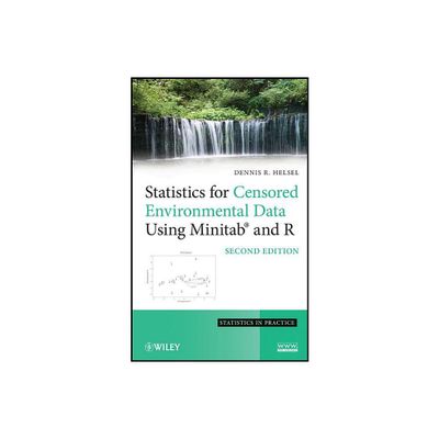 Statistics for Censored Environmental Data Using Minitab and R - 2nd Edition by Dennis R Helsel (Hardcover)