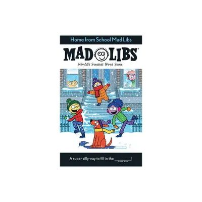 Home from School Mad Libs - by Kim Ostrow & Mad Libs (Paperback)