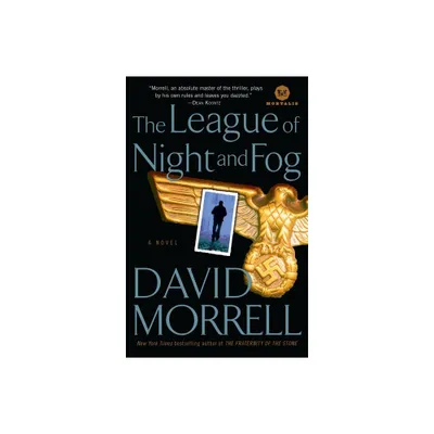 The League of Night and Fog - by David Morrell (Paperback)