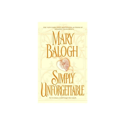 Simply Unforgettable - (Simply Quartet) by Mary Balogh (Paperback)