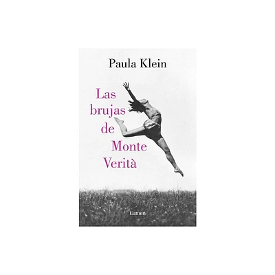Las Brujas de Monte Verit / The Witches of Monte Verit - by Paula Klein (Paperback)