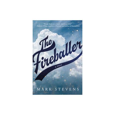 The Fireballer - by Mark Stevens (Hardcover)