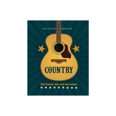 The Little Book of Country - (Little Books of Music) by Hippo! Orange (Hardcover)