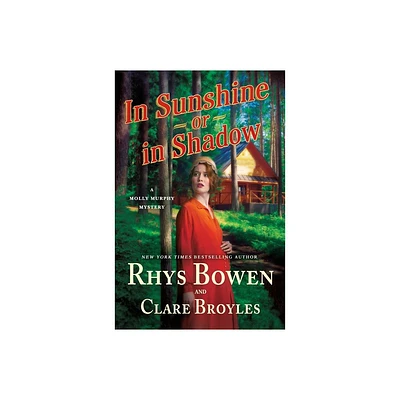 In Sunshine or in Shadow - (Molly Murphy Mysteries) by Rhys Bowen & Clare Broyles (Hardcover)