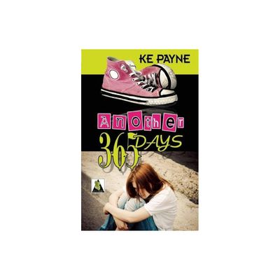 Another 365 Days - by Ke Payne (Paperback)