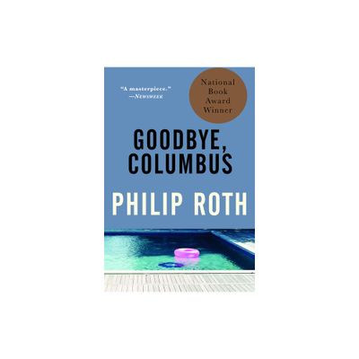 Goodbye, Columbus - (Vintage International) by Philip Roth (Paperback)