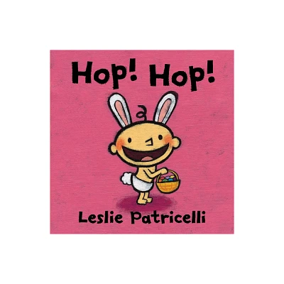 Hop! Hop! - by Leslie Patricelli (Board Book)