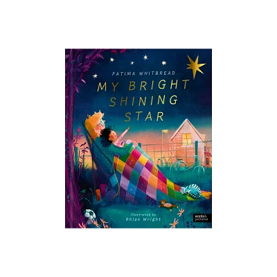 My Bright Shining Star - by Fatima Whitbread (Hardcover)