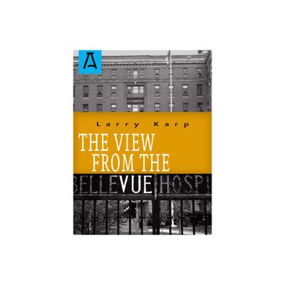 The View from the Vue - by Larry Karp (Paperback)