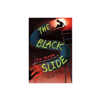 The Black Slide - by J W Ocker (Hardcover)