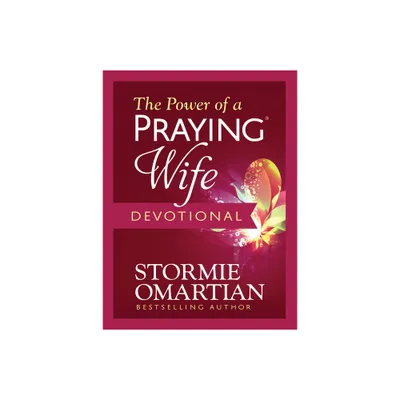 The Power of a Praying Wife Devotional - by Stormie Omartian (Hardcover)