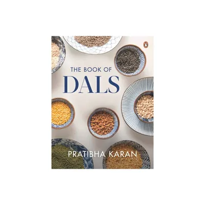 The Book of Dals - by Pratibha Karan (Hardcover)