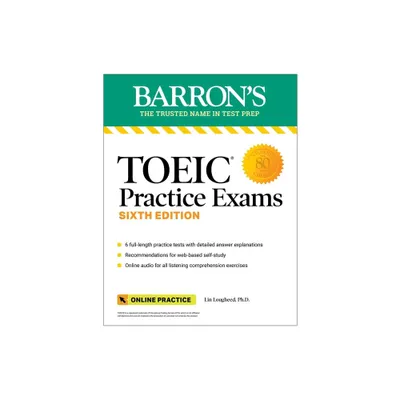 Toeic Practice Exams: 6 Practice Tests + Online Audio, Sixth Edition - (Barrons Test Prep) 6th Edition (Paperback)