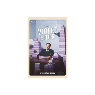 The Violet Hour - by Richard Greenberg (Paperback)