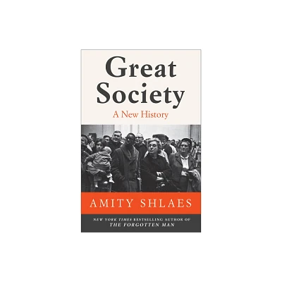 Great Society - by Amity Shlaes (Hardcover)