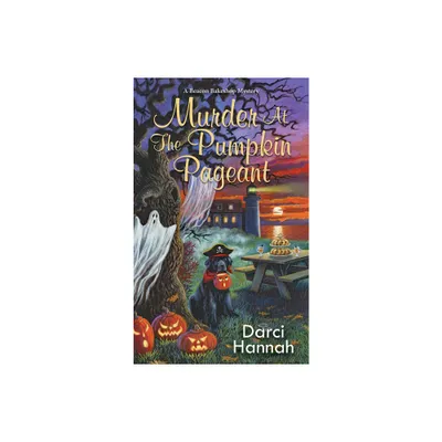 Murder at the Pumpkin Pageant - (Beacon Bakeshop Mystery) by Darci Hannah (Paperback)