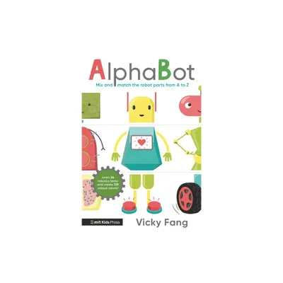 Alphabot - by Vicky Fang (Hardcover)