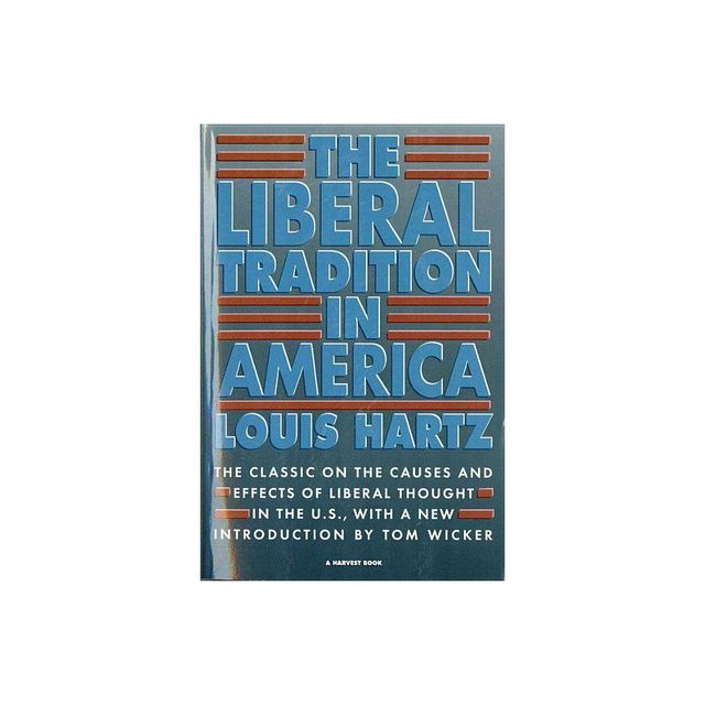 The Liberal Tradition in America - 2nd Edition by Louis Hartz (Paperback)