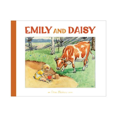 Emily and Daisy - 2nd Edition by Elsa Beskow (Hardcover)