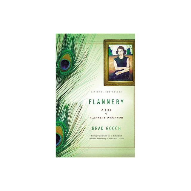 Flannery - by Brad Gooch (Paperback)