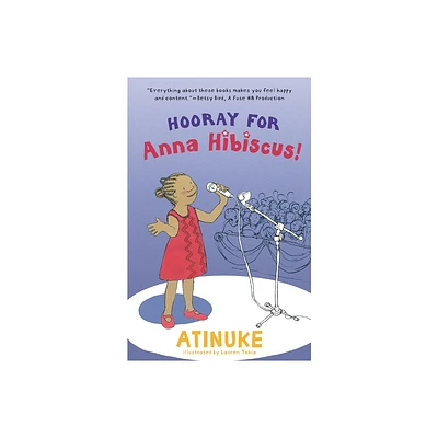 Hooray for Anna Hibiscus! - by Atinuke (Paperback)