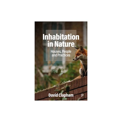 Inhabitation in Nature - by David Clapham (Paperback)