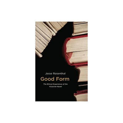 Good Form - by Jesse Rosenthal (Paperback)