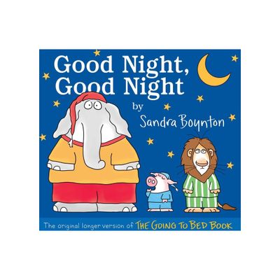 Good Night, Good Night - by Sandra Boynton (Hardcover)