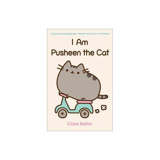 I Am Pusheen the Cat - (Pusheen Book) by Claire Belton (Paperback)