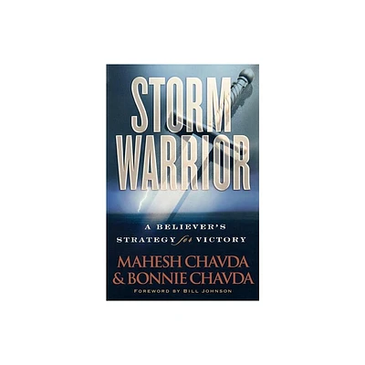 Storm Warrior - by Mahesh Chavda & Bonnie Chavda (Paperback)