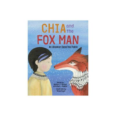 Chia and the Fox Man - (Hardcover)