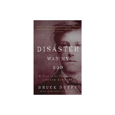 Disaster Was My God - by Bruce Duffy (Paperback)