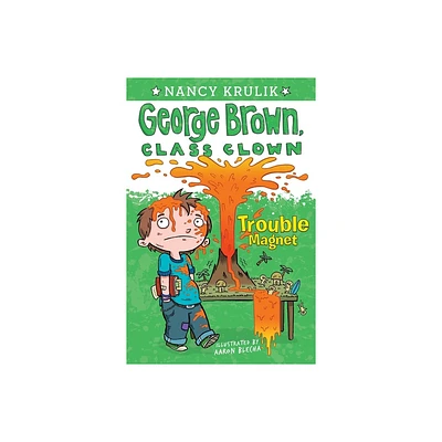 Trouble Magnet ( George Brown, Class Clown) (Paperback) by Nancy E. Krulik