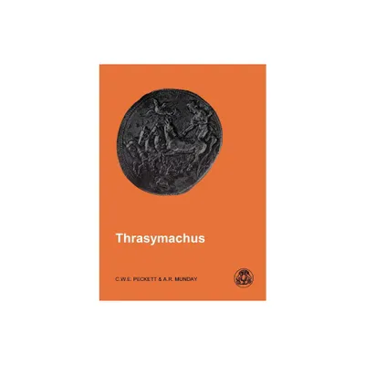 Thrasymachus - (Greek Language) 2nd Edition by Anthony Munday & C W E Peckett (Paperback)