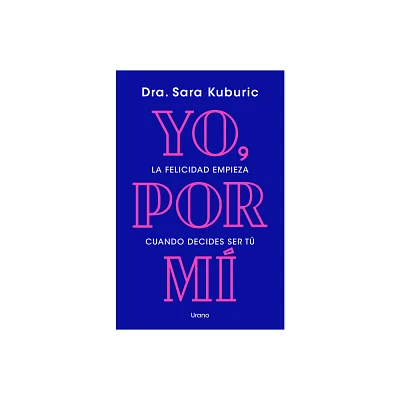 Yo, Por Mi - by Sara Kuburic (Paperback)