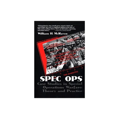 Spec Ops - (Case Studies in Special Operations Warfare: Theory and Pract) by William H McRaven (Paperback)