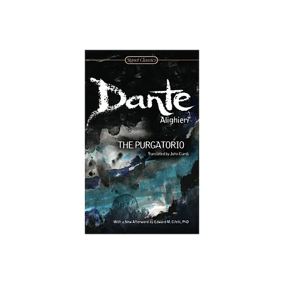 The Purgatorio - (Signet Classics) by Dante Alighieri (Paperback)