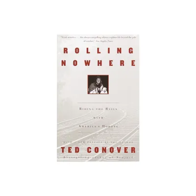 Rolling Nowhere - (Vintage Departures) by Ted Conover (Paperback)