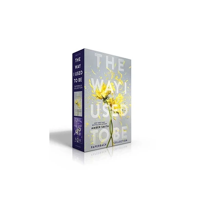 The Way I Used to Be Paperback Collection (Boxed Set) - by Amber Smith