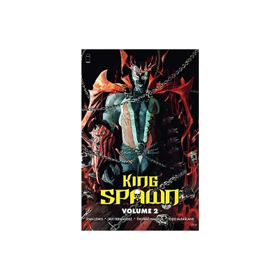 King Spawn Volume 2 - by Todd McFarlane & Sean Lewis (Paperback)