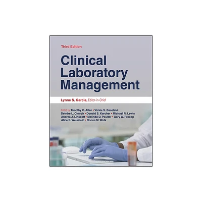 Clinical Laboratory Management - (ASM Books) 3rd Edition (Hardcover)