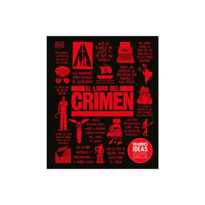 El Libro del Crimen (the Crime Book) - (DK Big Ideas) by DK (Hardcover)