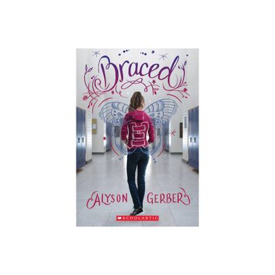 Braced - by Alyson Gerber (Paperback)