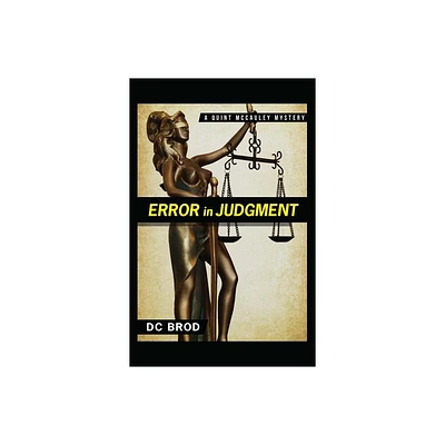 Error in Judgment - by DC Brod (Paperback)