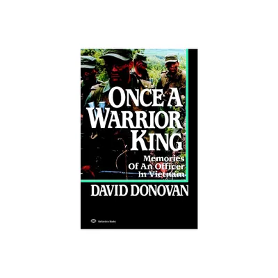 Once a Warrior King - by David Donovan (Paperback)