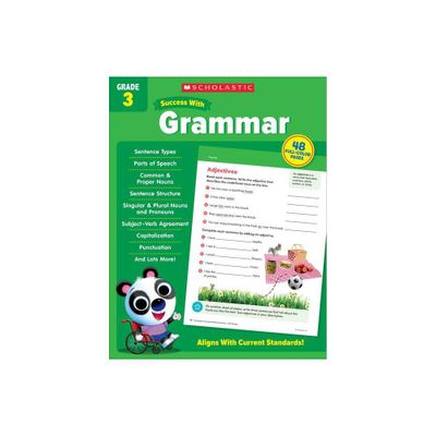 Scholastic Success with Grammar Grade 3 Workbook - by Scholastic Teaching Resources (Paperback)