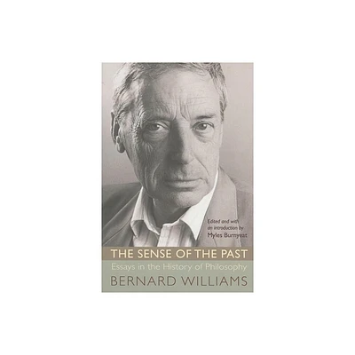 The Sense of the Past - by Bernard Williams (Paperback)