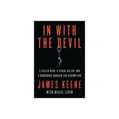 In with the Devil - by James Keene (Paperback)